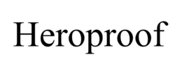 HEROPROOF trademark