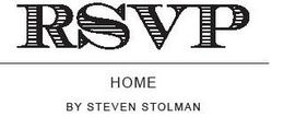 RSVP HOME BY STEVEN STOLMAN trademark
