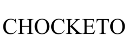 CHOCKETO trademark