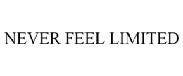 NEVER FEEL LIMITED trademark