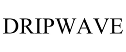 DRIPWAVE trademark