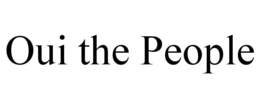 OUI THE PEOPLE trademark