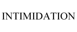 INTIMIDATION trademark