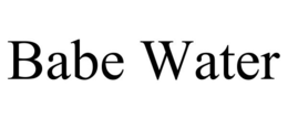 BABE WATER trademark