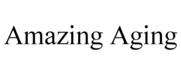AMAZING AGING trademark