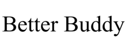 BETTER BUDDY trademark