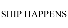 SHIP HAPPENS trademark