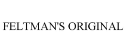FELTMAN'S ORIGINAL trademark