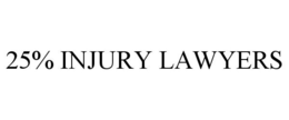25% INJURY LAWYERS trademark