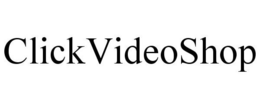CLICKVIDEOSHOP trademark