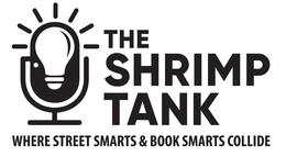 THE SHRIMP TANK WHERE STREET SMARTS & BOOK SMARTS COLLIDE trademark