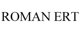 ROMAN ERT trademark