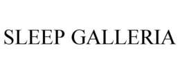 SLEEP GALLERIA trademark