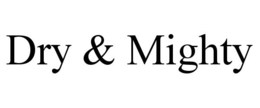 DRY & MIGHTY trademark