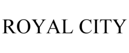 ROYAL CITY trademark