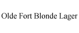 OLDE FORT BLONDE LAGER trademark