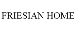 FRIESIAN HOME trademark