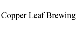 COPPER LEAF BREWING trademark