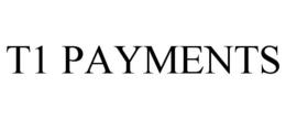 T1 PAYMENTS trademark