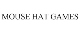 MOUSE HAT GAMES trademark