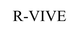R-VIVE trademark