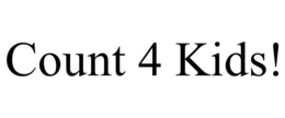 COUNT 4 KIDS! trademark