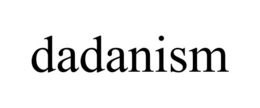 DADANISM trademark