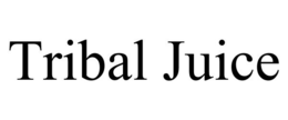 TRIBAL JUICE trademark