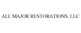 ALL MAJOR RESTORATIONS, LLC trademark