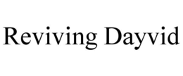 REVIVING DAYVID trademark