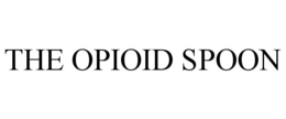 THE OPIOID SPOON trademark