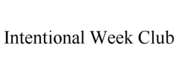 INTENTIONAL WEEK CLUB trademark