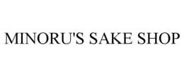 MINORU'S SAKE SHOP trademark