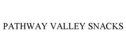 PATHWAY VALLEY SNACKS trademark