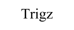 TRIGZ trademark