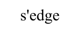 S'EDGE trademark