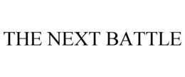THE NEXT BATTLE trademark