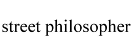 STREET PHILOSOPHER trademark