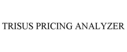 TRISUS PRICING ANALYZER trademark