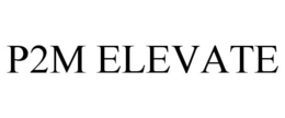 P2M ELEVATE trademark