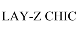LAY-Z CHIC trademark