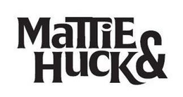 MATTIE & HUCK trademark