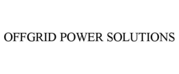 OFFGRID POWER SOLUTIONS trademark