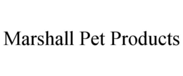 MARSHALL PET PRODUCTS trademark