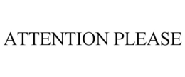 ATTENTION PLEASE trademark