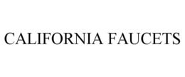 CALIFORNIA FAUCETS trademark
