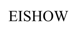 EISHOW trademark