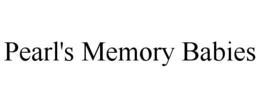 PEARL'S MEMORY BABIES trademark