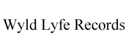 WYLD LYFE RECORDS trademark