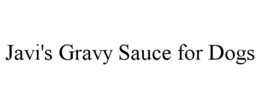 JAVI'S GRAVY SAUCE FOR DOGS trademark